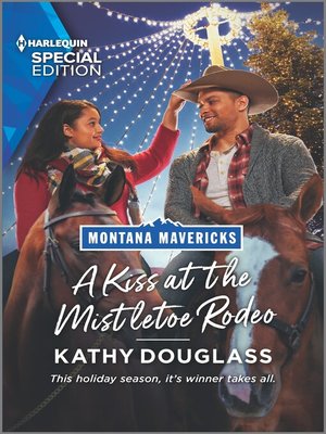 cover image of A Kiss at the Mistletoe Rodeo